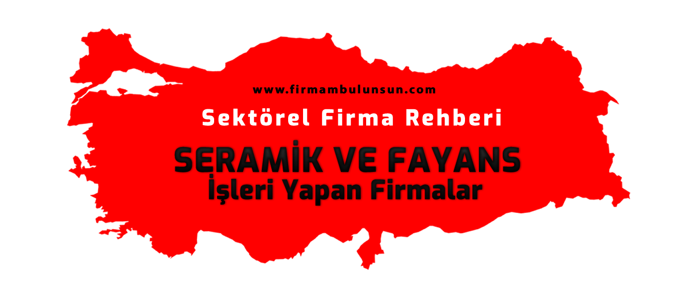 Seramik Fayans leri Yapan Firmalar